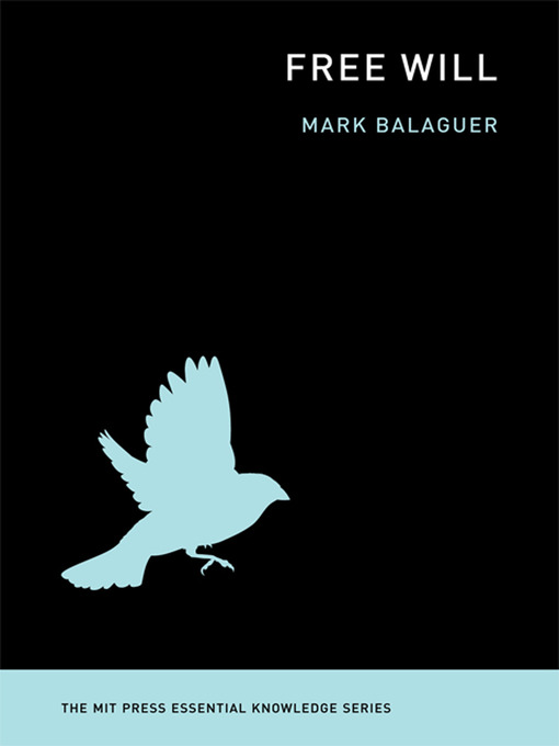 Title details for Free Will by Mark Balaguer - Available